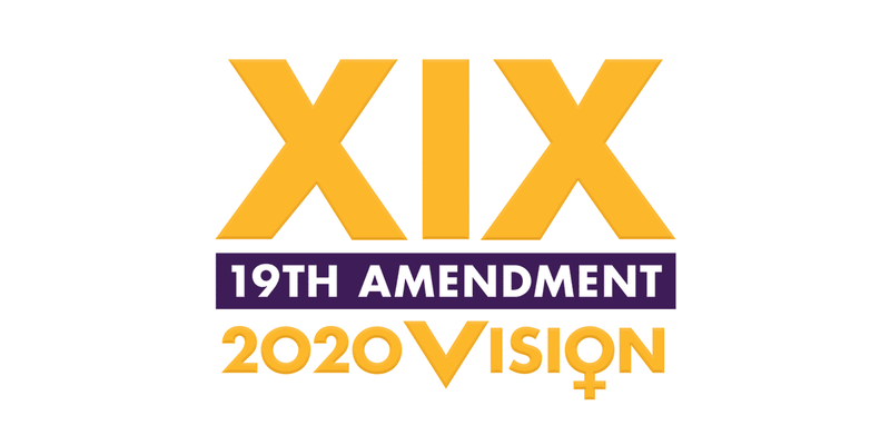 19th Amendment: 2020 Vision Open Aug 26 to Sep 30