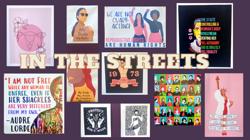In the Streets: The Art of Protest and our Reproductive Rights