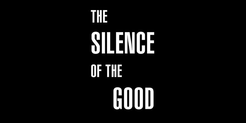 The Silence of the Good Opens Oct 10